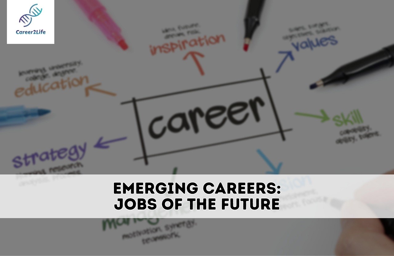 Emerging Careers: Jobs of the Future